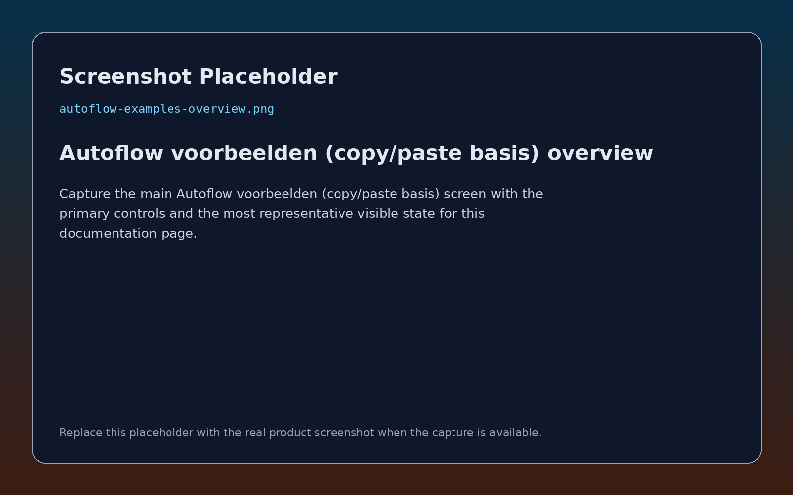 Autoflow voorbeelden (copy/paste basis) overzicht screenshot placeholder