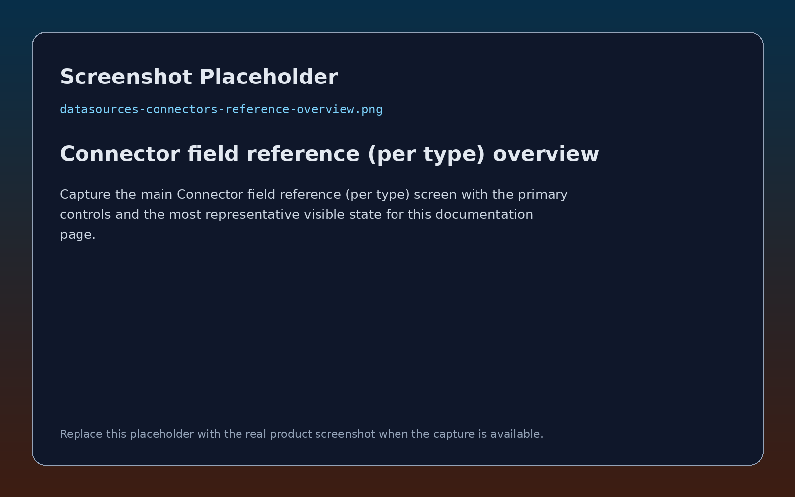 Connector field reference (per type) overzicht screenshot placeholder